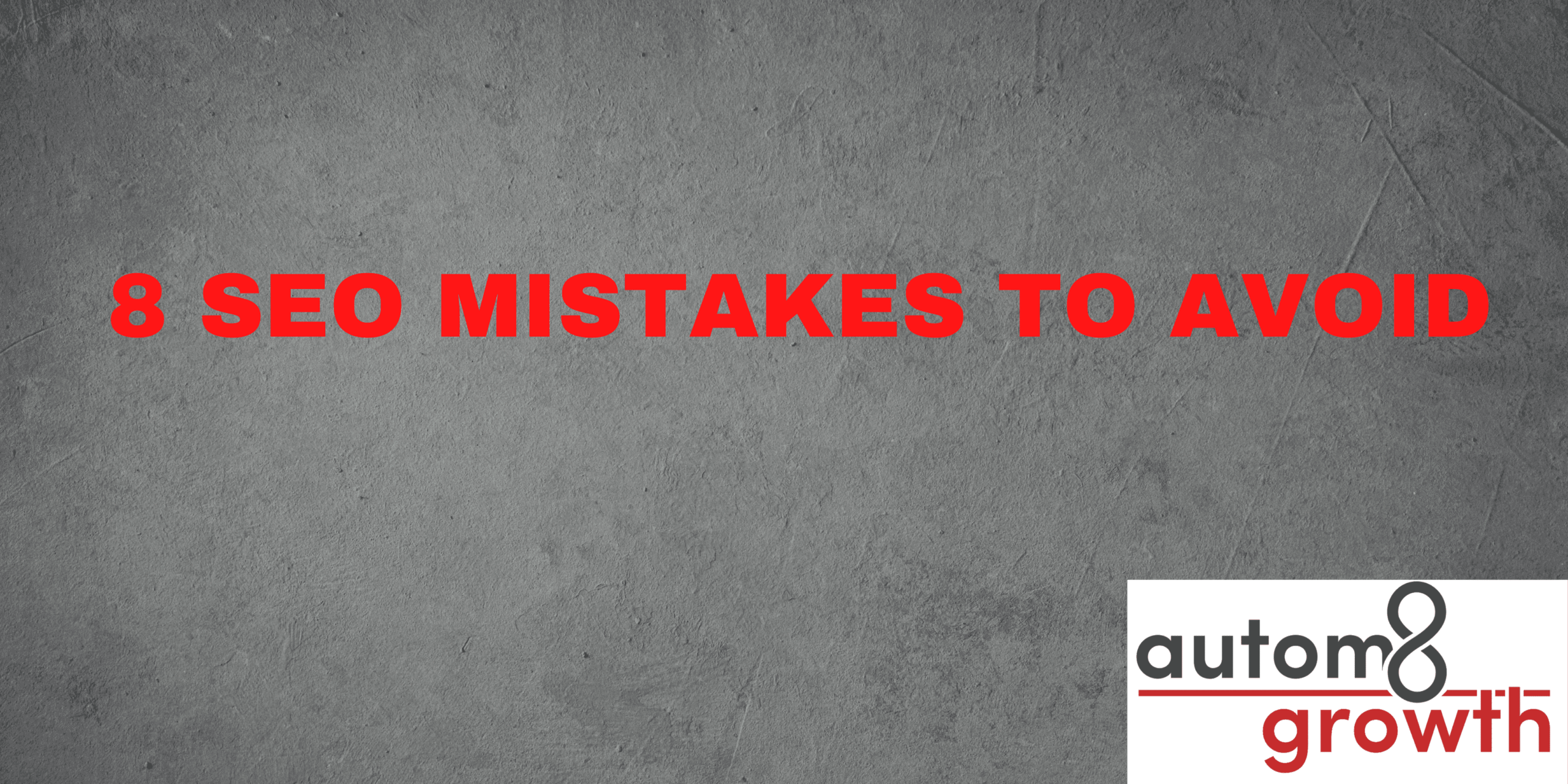 8 SEO Mistakes
